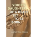 Voice's Daughter of a Heart Yet to Be Born