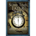 Some Time Later: Fantastic Voyages Through Alternate Worlds