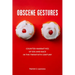Obscene Gestures: Counter-Narratives of Sex and Race in the Twentieth Century