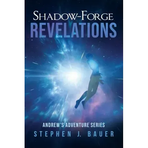 Shadow-Forge Revelations: Andrew's Adventure Series