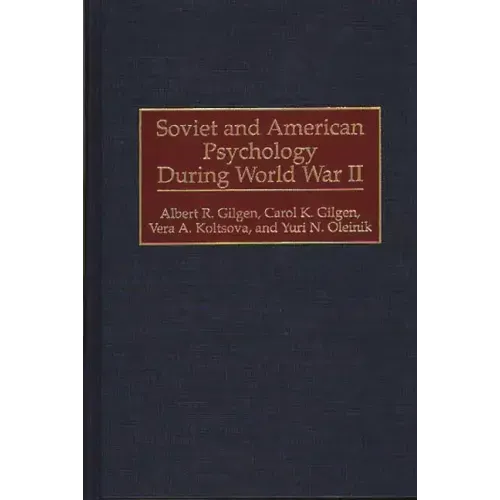 Soviet and American Psychology During World War II
