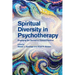 Spiritual Diversity in Psychotherapy: Engaging the Sacred in Clinical Practice