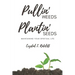 Pullin' Weeds, Plantin' Seeds: Maintaining Your Spiritual Life