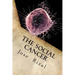 The Social Cancer: A Complete English Version of Noli Me Tangere