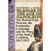 Warfare in the Age of Napoleon-Volume 5: The Retreat from Moscow, the Peninsular Campaign and the War of the Sixth Coalition, 1812-1813