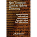 New Testament Greek To Hebrew Dictionary - 500 Greek Words and Names Retranslated Back into Hebrew for English Readers