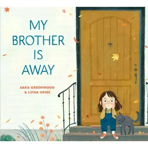 My Brother Is Away
