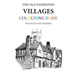 The Old Fashioned Villages Colouring Book