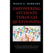 Empowering Students Through Questioning: A Guide for Understanding the Skills in Lesson Design and Instruction