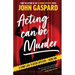 Acting Can Be Murder