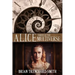 Alice Through the Multiverse