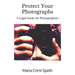 Protect Your Photographs: A Legal Guide for Photographers