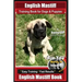 English Mastiff Training Book for Dogs & Puppies by BoneUp Dog Training: Are You Ready to Bone Up? Easy Training * Fast Results, English Mastiff Book