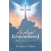 An Angel Remembered: A Novel based on a True Story