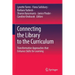 Connecting the Library to the Curriculum: Transformative Approaches That Enhance Skills for Learning