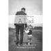 Desire To Become A Dad: A Practical Handbook Of Becoming A Good Dad: How To Be A Good Dad Books