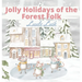 Jolly Holidays of the Forest Folk