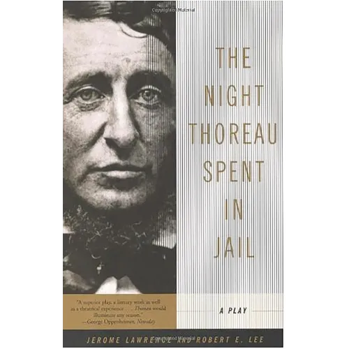 The Night Thoreau Spent in Jail: A Play