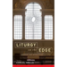 Liturgy on the Edge: Pastoral and Attractional Worship
