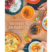 Biotiful Moments: 90 Recetas Saludables Para Disfrutar Y Compartir / Biotiful Moments. 90 Healthy Recipes to Enjoy and Share