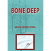 Bone Deep