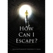 How Can I Escape?