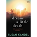 Dream a Little Death: A Dreama Black Mystery