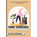 Core Exercises for seniors: Essential Workouts for Improving Stability and Overall Wellness
