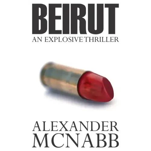 Beirut: An Explosive Thriller