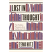 Lost in Thought: The Hidden Pleasures of an Intellectual Life