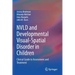 Nvld and Developmental Visual-Spatial Disorder in Children: Clinical Guide to Assessment and Treatment