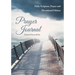 Prayer Journal: Daily Scripture, Prayer and Devotional Edition