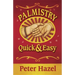 Palmistry: Quick & Easy
