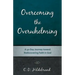 Overcoming the Overwhelming