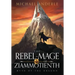 The Rebel-Mage of Ziammotienth