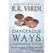 Dangerous Ways