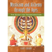 Mysticism and Alchemy through the Ages: The Quest for Transformation
