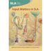 Input Matters in Sla