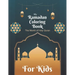 My Ramadan Coloring Book For Kids The Month Of Holy Quran: Islamic Pictures to Color for Kids