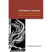 Systematic Theology, Volume 2: The Doctrine of the Holy Trinity: Processions and Persons