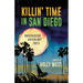 Killin' Time in San Diego: Bouchercon Anthology 2023