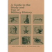 A Guide to the Study and Use of Military History