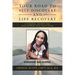 Your Road to Self-Discovery and Life Recovery: A Personal Growth and Development Self-Help Guide Workbook and Journal