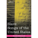 Slave Songs of the United States
