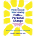 The Motivational Interviewing Path to Personal Change: The Essential Workbook for Creating the Life You Want