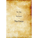The Way and the Power of The Force
