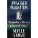 Neville Goddard: Awakened Imagination