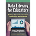 Data Literacy for Educators: Making It Count in Teacher Preparation and Practice