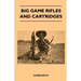 Big Game Rifles And Cartridges