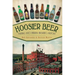 Hoosier Beer: Tapping Into Indiana Brewing History